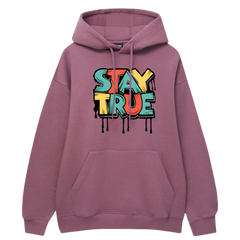 Stay True Hoodie